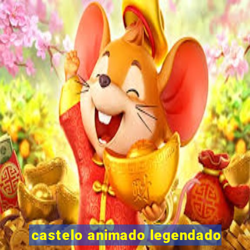 castelo animado legendado